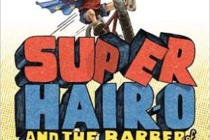 Book cover Super Hair-o and the Barber of Doom